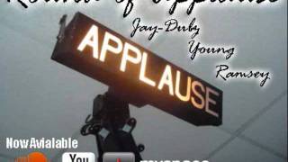 JAY-DUBZ Feat. Young Ramsey "Round Of Applause"