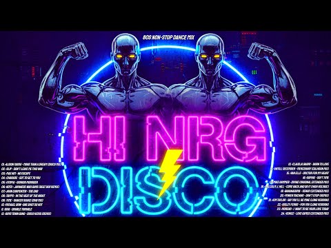Hi-NRG DISCO '80s NON-STOP DANCE PARTY MIX