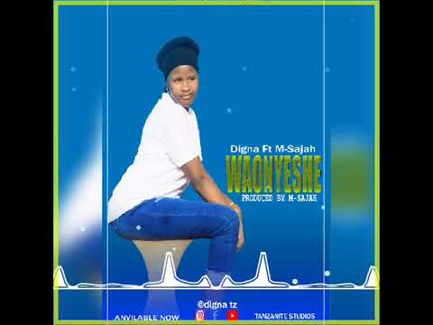 Digna ft M-Sajah Nionyeshe