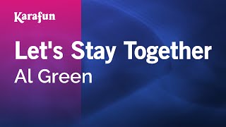 Video thumbnail of "Let's Stay Together - Al Green | Karaoke Version | KaraFun"