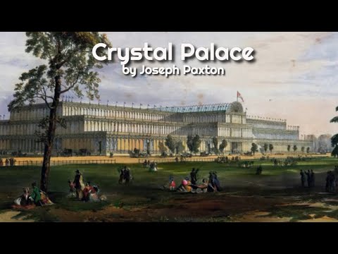 Crystal Palace by Joseph Paxton