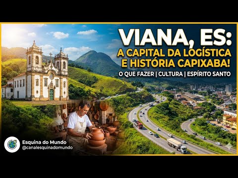 VIANA, ES: A Surpreendente Capital da Logística e História Capixaba! 🛣️⛰️