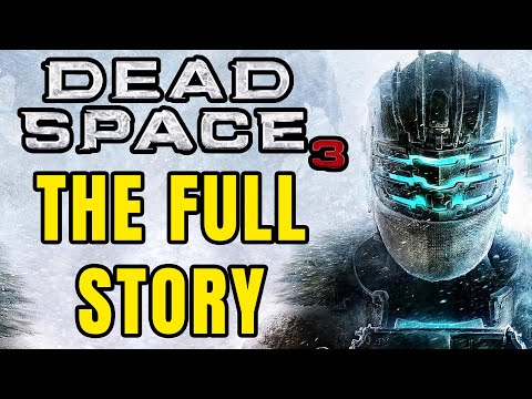 The Full Story of Dead Space 3 - Before You Play Dead Space 1 Remake