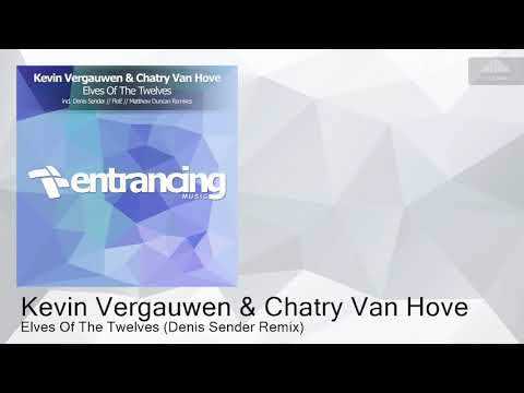 ENTRM155 Kevin Vergauwen & Chatry Van Hove - Elves Of The Twelves (Denis Sender Remix) [Progressive