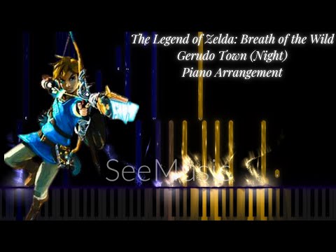The Legend of Zelda: Breath of the Wild Gerudo Town (Night) Piano Arrangement