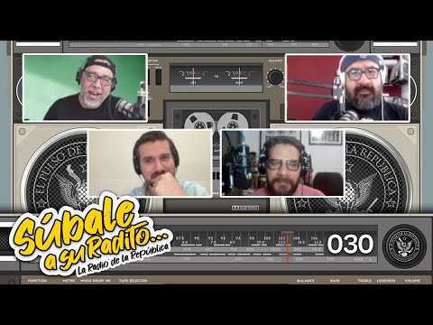 SÚBALE A SU RADITO 30 - EL PULSO DE LA REPÚBLICA