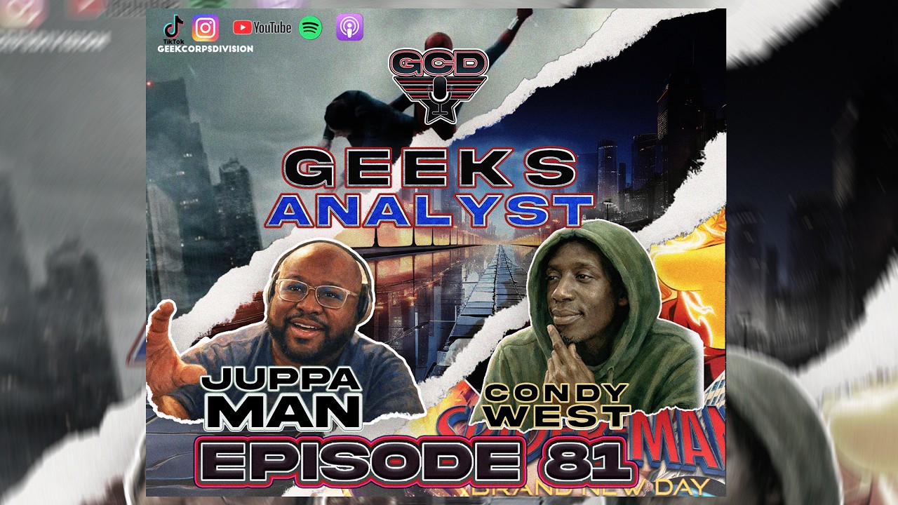 GCD PODCAST | EP81 - Geeks Analyst - SPIDERMAN BRAND NEW DAY REVIEW