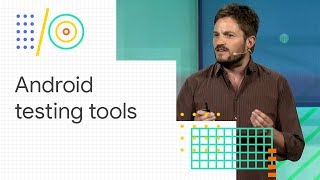 Frictionless Android testing: Write once, run everywhere (Google I/O '18)