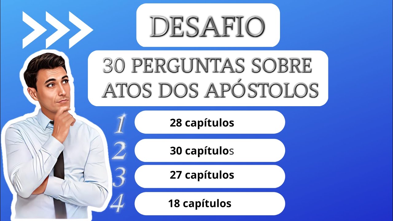 QUIZ BÍBLICO, ATOS DOS APÓSTOLOS