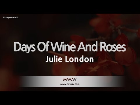 The Days Of Wine And Roses - Julie London