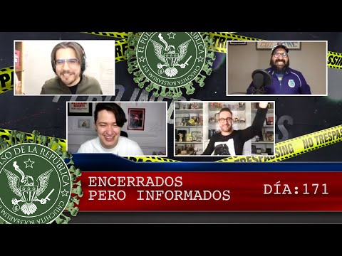 ENCERRADOS PERO INFORMADOS DÍA: 171 - EL PULSO DE LA REPÚBLICA