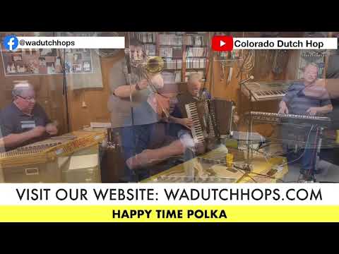 Happy Time Polka - Wayne Appelhans & The Dutch Hops