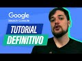 Google Search Console: Tutorial Definitivo Google Search Console: Tutorial Definitivo