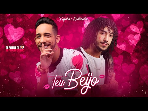 Roginho e Banda Sentimentos - Teu beijo (#BregaSarroso) #Cover com letra