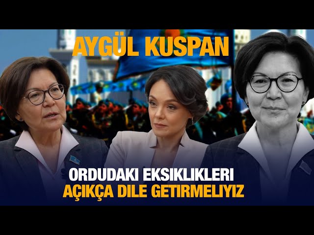 Aygül Kuspan: Ordudaki eksiklikleri açıkça dile getirmeliyiz