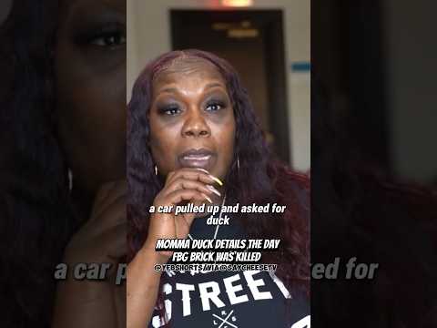 Momma Duck Details The Day Fbg Brick Was Killed 😳