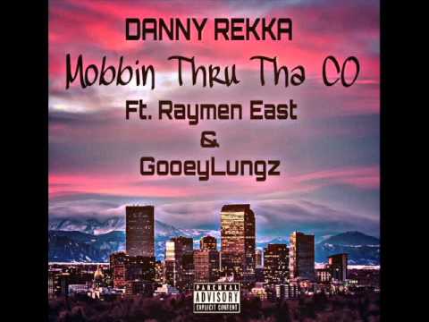 Danny Rekka - Mobbin Thru Tha CO ( Prod. Sir Yogi )