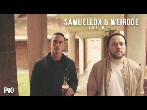 P110 - SamuelLox & Weirdoe - The N's [Music Video]