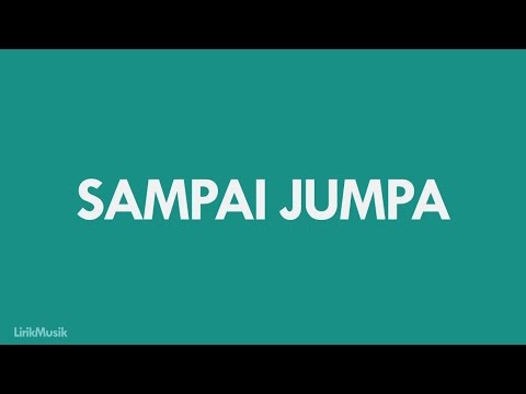 Endank Soekamti - Sampai Jumpa (Lirik Video by Inspirasi Masa Kini)