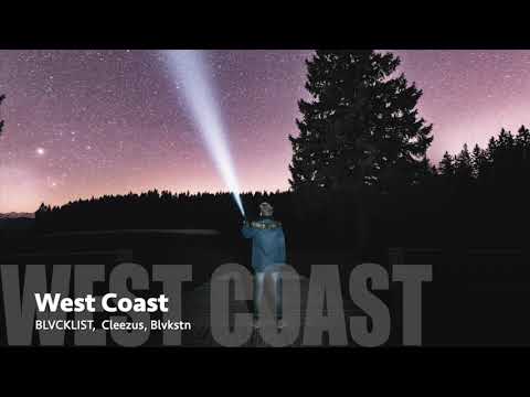BLVCKLIST, Cleeezus & Blvkstn - West Coast [REVIEW]
