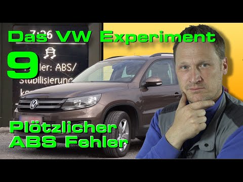 Das VW Experiment 9 - Plötzlich aufgetretener ABS Fehler