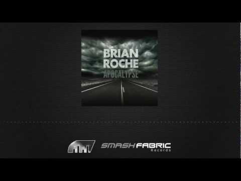 [EDM] Brian Roche - Apocalypse [Smash Fabric Records]