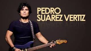 Pedro Suárez Vertiz - Cuando el sol va a salir