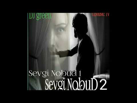 🎵 DJ green - Sevgi Nobud 1 2