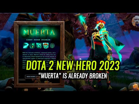 Muerta is Already BROKEN - Dota 2 New Hero