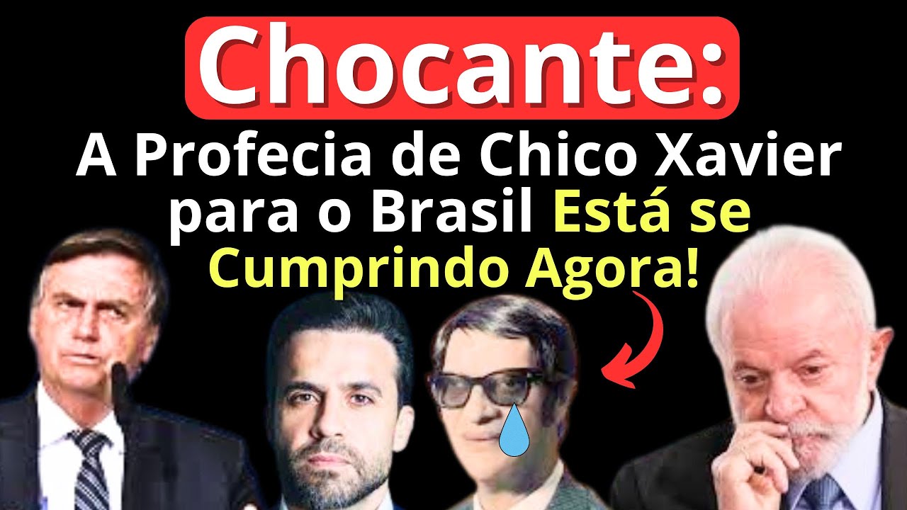 Chocante: A Profecia de Chico Xavier para o Brasil Está se Cumprindo Agora!