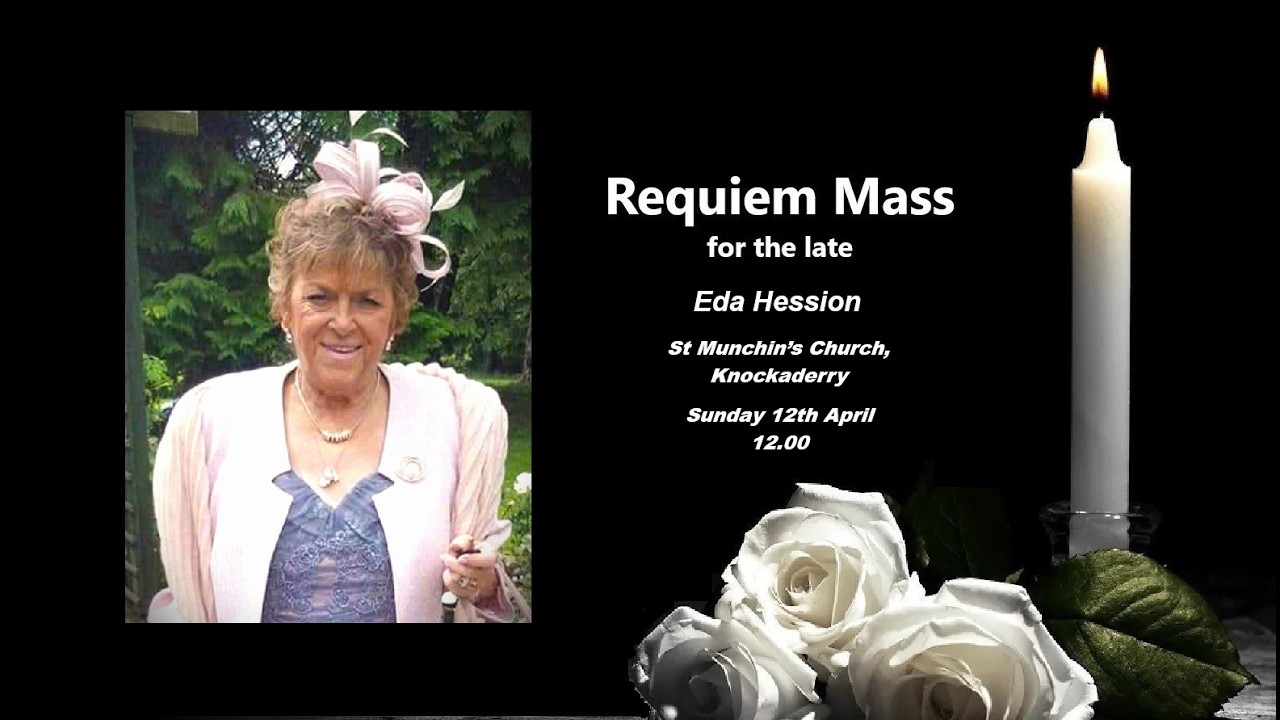 Requiem mass for the late Eda Hession (née Duggan)