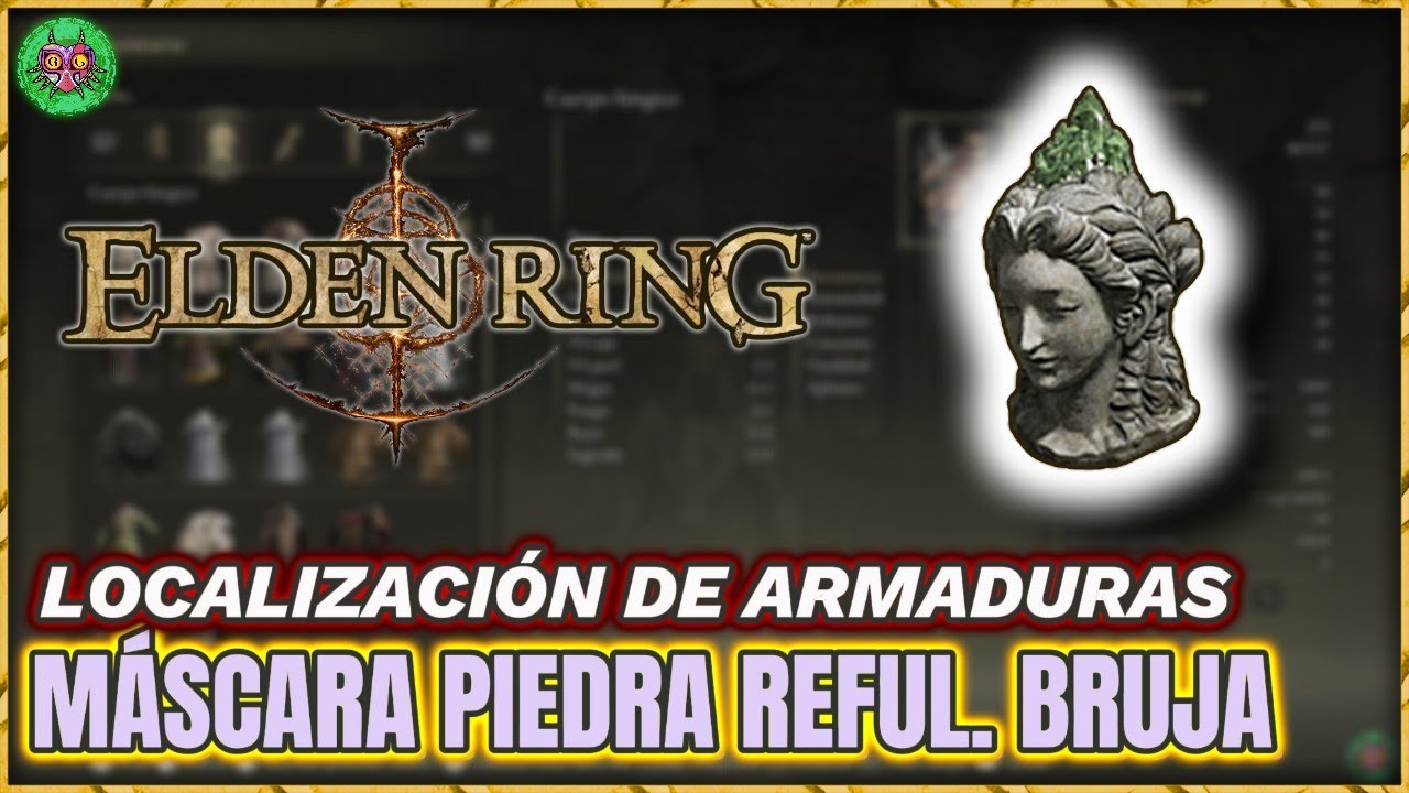 LOCALIZACIÓN MÁSCARA de PIEDRA REFULGENTE de la BRUJA | Elden Ring LOCALIZACIÓN MÁSCARA de PIEDRA REFULGENTE de la BRUJA | Elden Ring