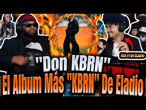 REACCIÓN a "DON KBRN" El MEJOR Album De Eladio Carrión!!! (Neutro Shorty,Young Miko,Quevedo,Cris MJ)