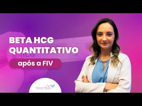 FIV: Dosagem e valores do Beta HCG após Fertilização in Vitro