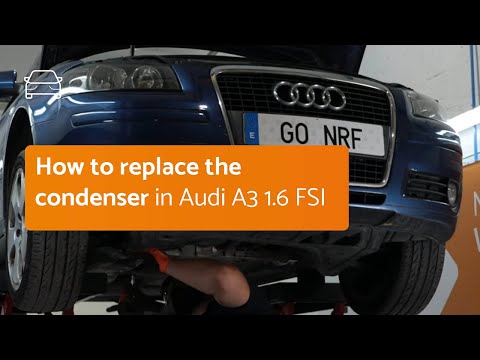 How to replace the condenser in Audi A3 1.6 FSI?