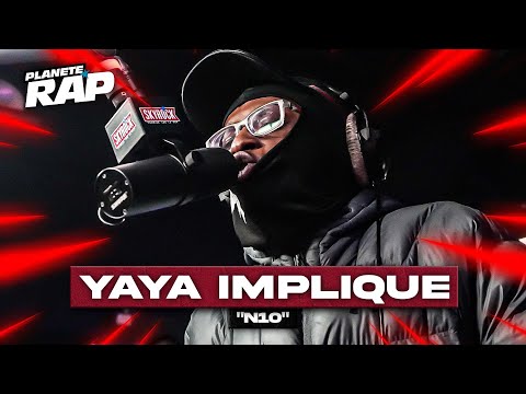 Yaya impliqué - N10 #PlanèteRap