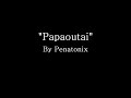 Papaoutai - Pentatonix (Lyrics) 