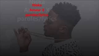 Niska - Amour x paroles lyrics