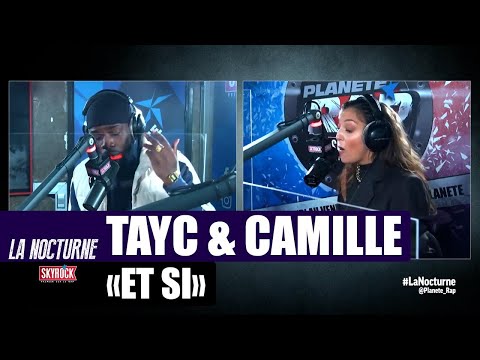 Tayc & Camille Lellouche "Et si" #LaNocturne
