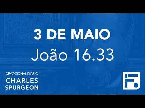 3 de maio - Devocional Diário CHARLES SPURGEON #124