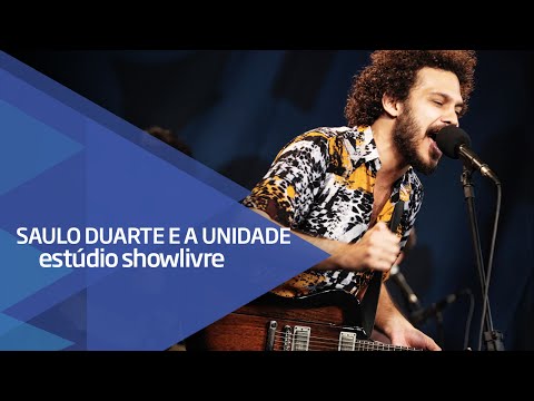 "Iglu" -Saulo Duarte e a Unidade no Estúdio Showlivre 2015