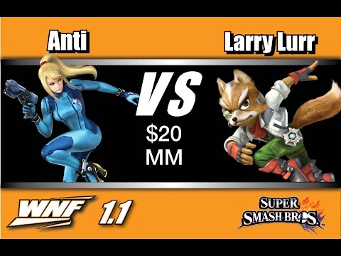 WNF 1.1 - Anti (Zero Suit Samus) Vs. #THE FAD | Larry Lurr (Fox) $20MM - Smash Wii U