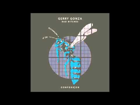 Gerry Gonza - Bad Bitches OFFICIAL VERSION