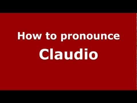 How to Pronounce Claudio - PronounceNames.com