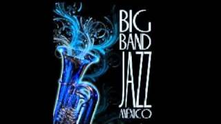 The girl from Ipanema - Big Band Jazz de México