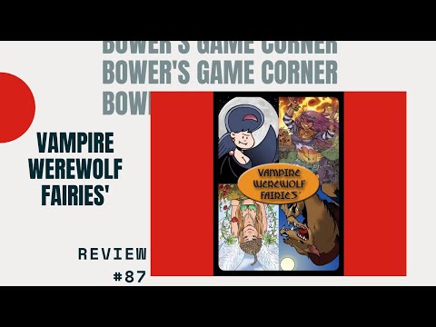Bower's Game Corner: Vampire Werewolf Fairies Review