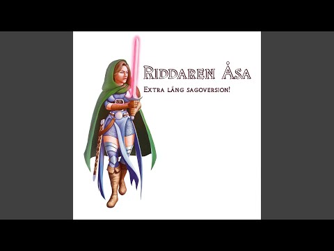 Riddaren Åsa (Extralång SagoVersion)
