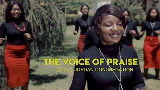 Voice Of Praise Team jordan congregation UCZ (Namo