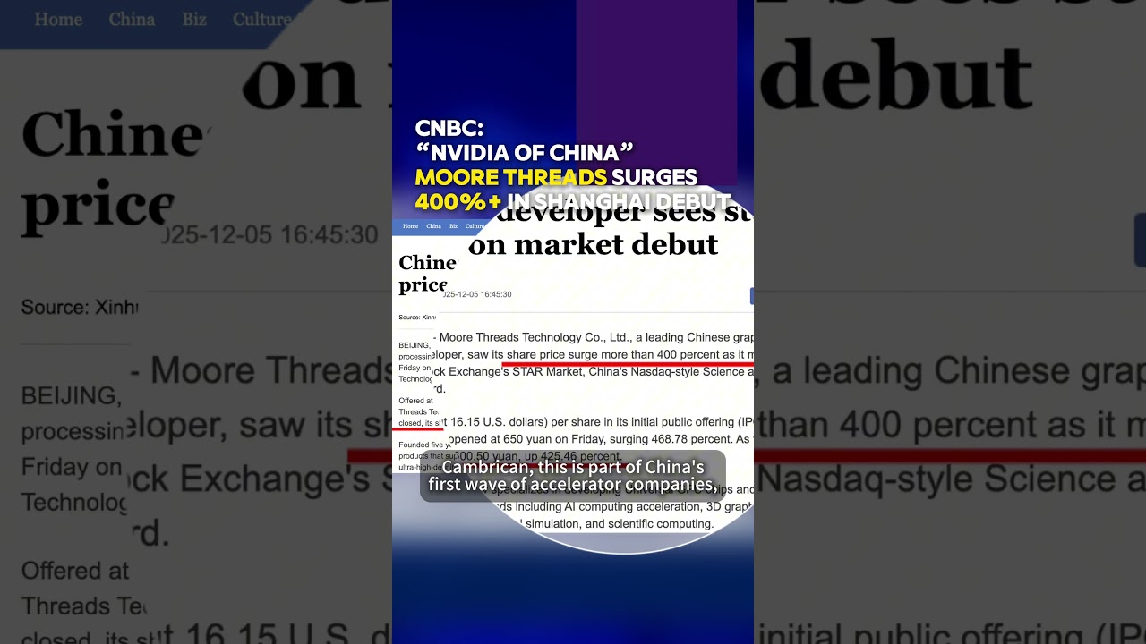 #CNBC : “#nvidia OF #china ” #MOORETHREADS SURGES 400%+ IN SHANGHAI DEBUT #fypシ