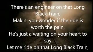 Long Black Train with lyrics